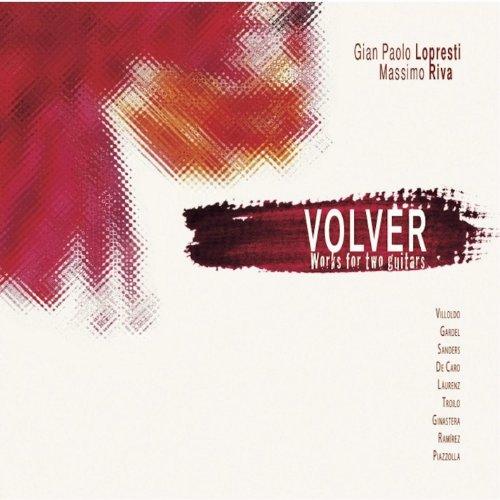 VOLVER: WORKS FOR TWO GUITARS