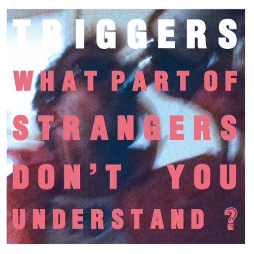 WHAT PART OF STRANGERS DONT YOU UNDERSTAND? (CDR)