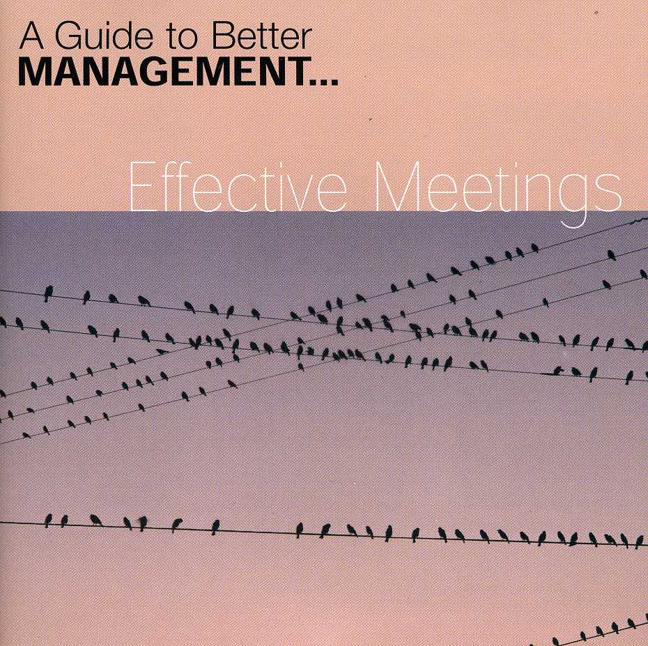 EFFECTIVE MEETINGS / VARIOUS