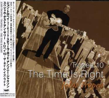 TROPEA 10: TIME IS RIGHT (JPN)