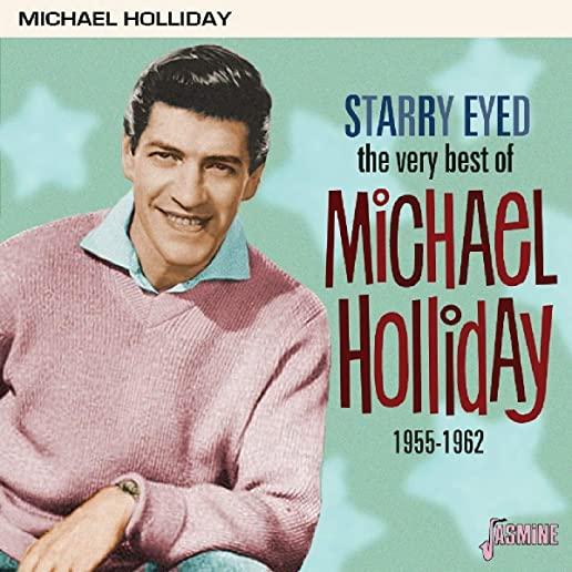 VERY BEST OF MICHAEL HOLLIDAY: STARRY EYED 1955-62