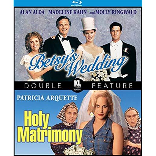 BETSY'S WEDDING / HOLY MATRIMONY