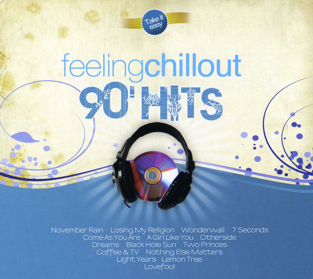 90'S HITS-FEELING CHILL OUT / VARIOUS (ARG)