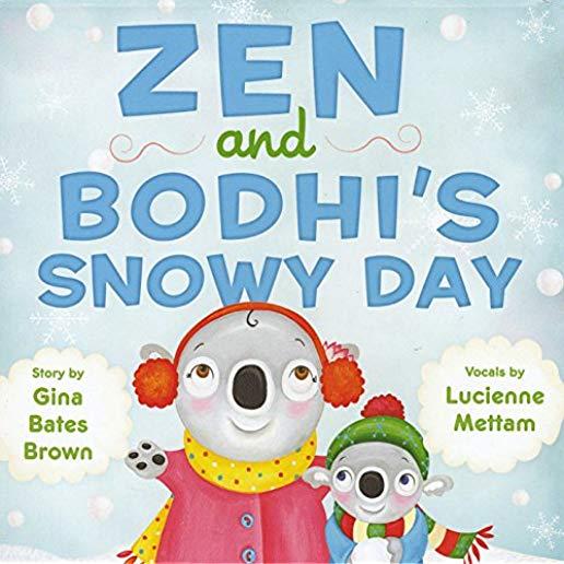 ZEN & BODHI'S SNOWY DAY (CDRP)