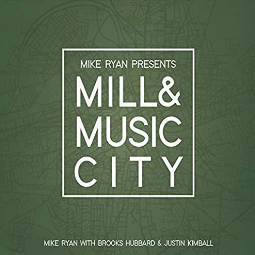 MILL & MUSIC CITY