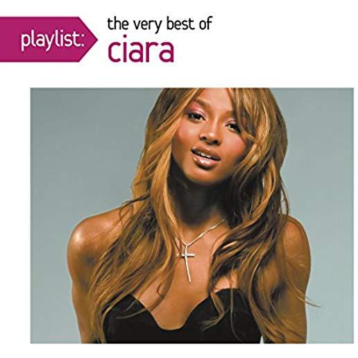 PLAYLIST: THE VERY BEST OF CIARA