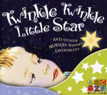 TWINKLE TWINKLE LITTLE STAR & OTHER NURSERY RHYMES