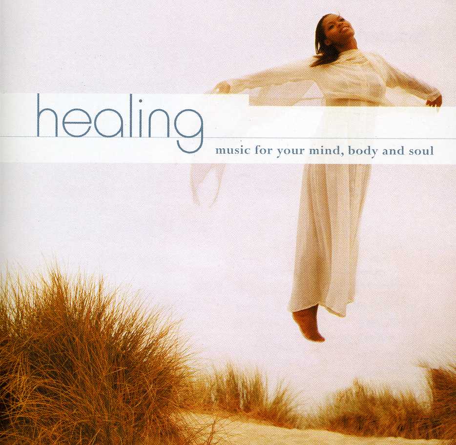 HEALING: MUSIC FOR YOUR MINDBODY & SOUL / VAR