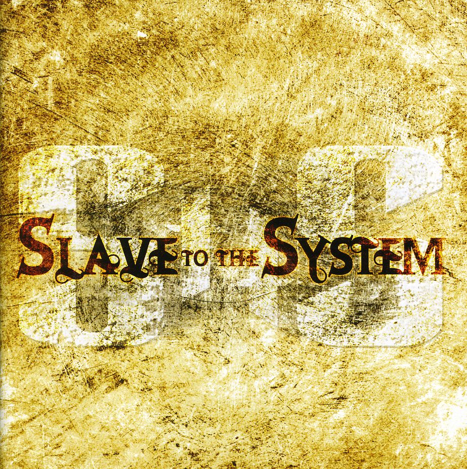 SLAVE TO THE SYSTEM (GER)