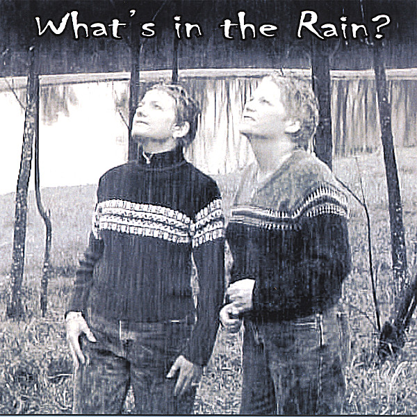 WHAT'S IN THE RAIN?