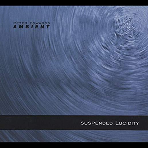 SUSPENDED LUCIDITY
