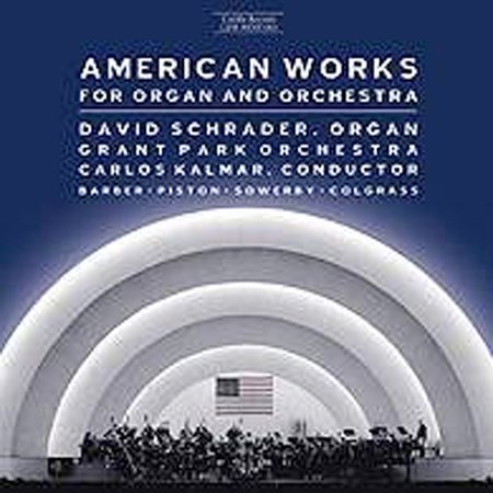 AMERICAN WORKS FOR ORGAN & ORCHESTRA / VARIOUS