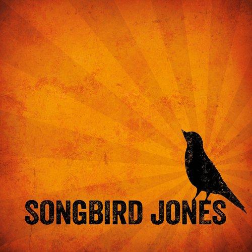 SONGBIRD JONES