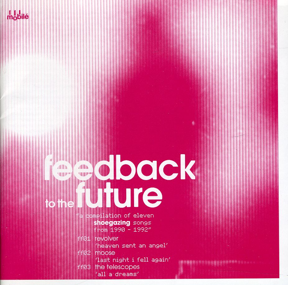 FEEDBACK TO THE FUTURE: A COMPILATION OF / VARIOUS