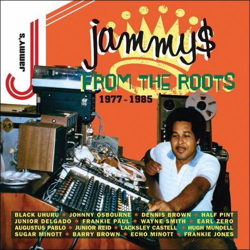 JAMMYS FROM THE ROOTS (BRIL)