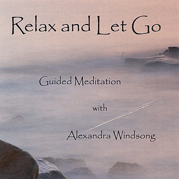 RELAX & LET GO