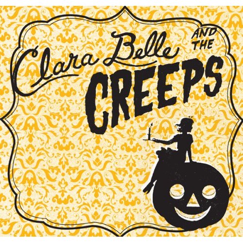 CLARA BELLE & THE CREEPS
