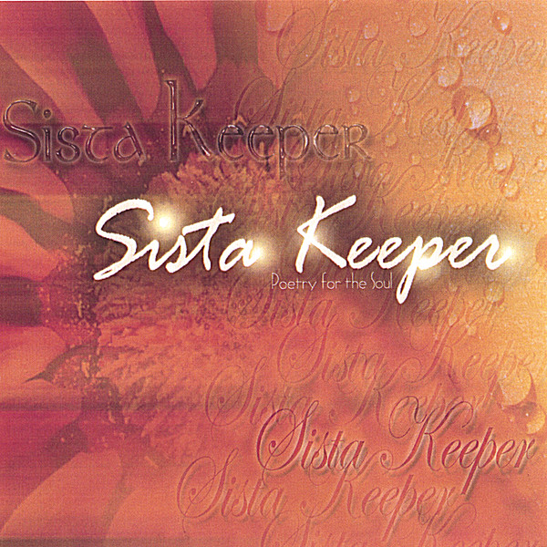 SISTAKEEPER- POETRY FOR THE SOUL