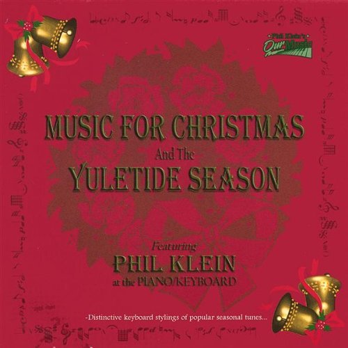 MUSIC FOR CHRISTMAS & THE YULETIDE SEASON