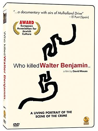 WHO KILLED WALTER BENJAMIN