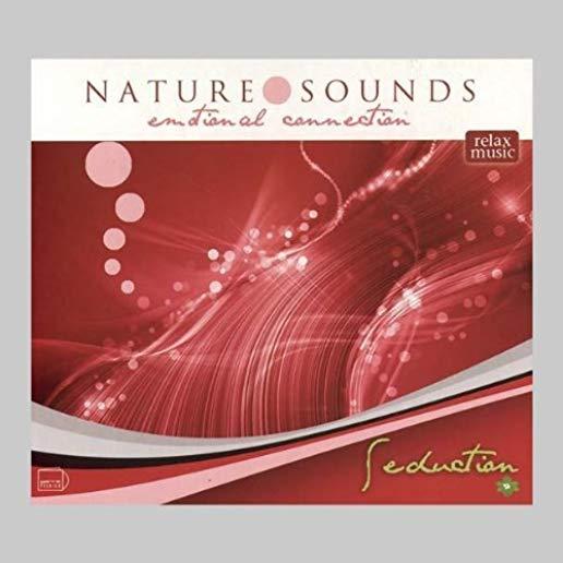 NATURE SOUNDS-EMOTIONAL CONNECTION-SEDUCTION / VAR