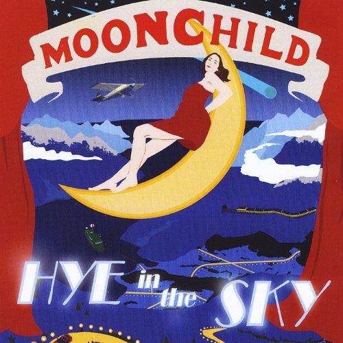 MOONCHILD: HYE IN THE SKY (CDR)