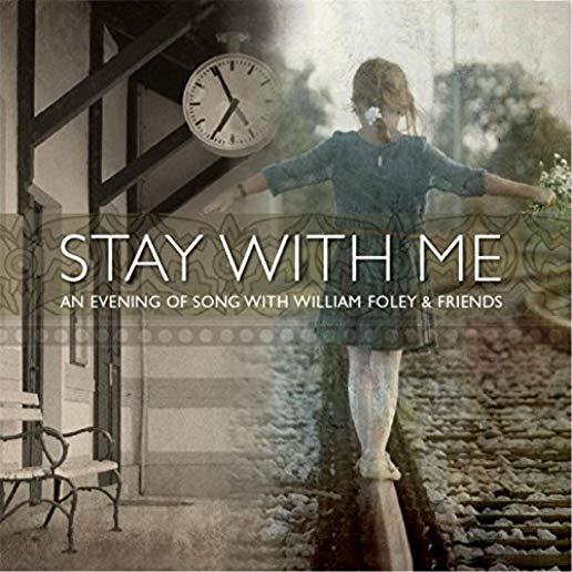 STAY WITH ME: AN EVENING OF SONG WITH WILLIAM