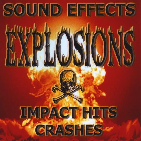 EXPLOSIONS IMPACTS HITS & CRASHES