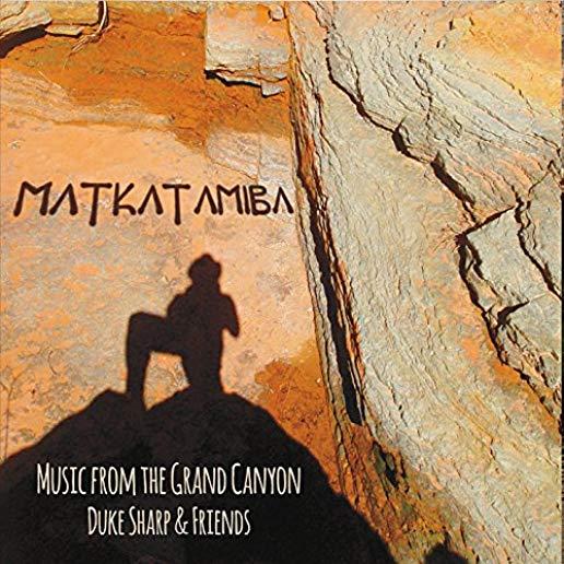 MATKATAMIBA: MUSIC FROM THE GRAND CANYON (CDRP)