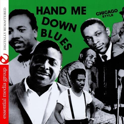 HAND ME DOWN BLUES: CHICAGO STYLE / VAR (MOD)