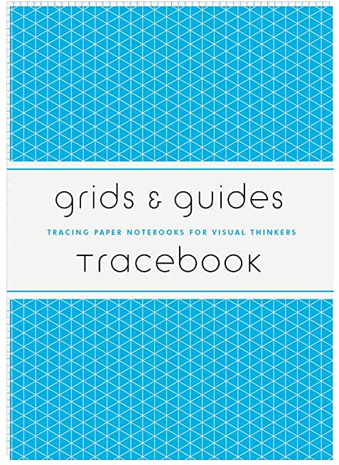 GRIDS & GUIDES TRACEBOOK TRACING PAPER NOTEBOOKS