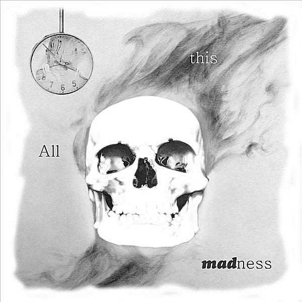 ALL THIS MADNESS (CDR)