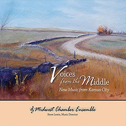 VOICES FROM THE MIDDLE: NEW MUSIC FROM KANSAS CITY