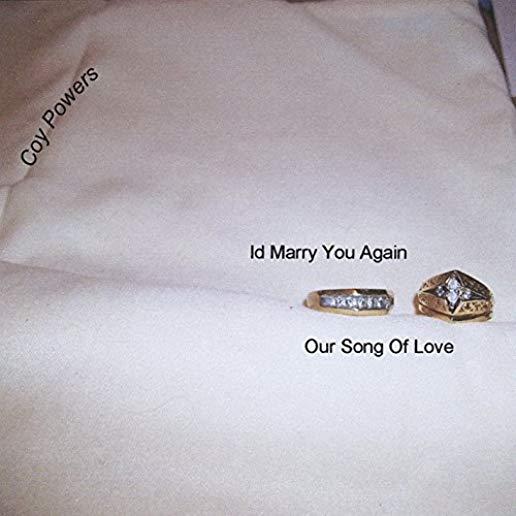 I'D MARRY YOU AGAIN / OUR SONG OF LOVE (CDRP)