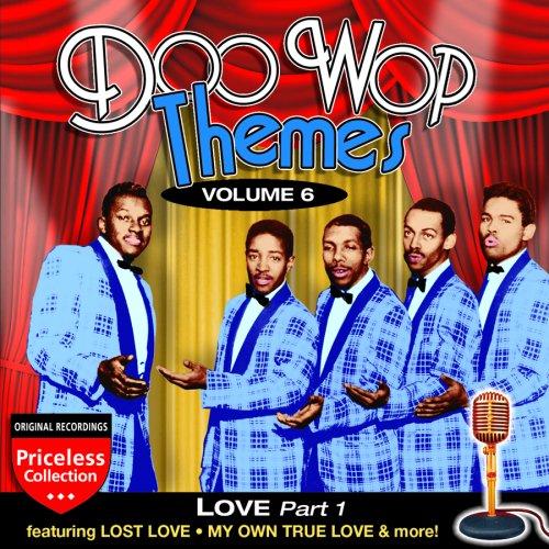 DOO WOP THEMES 6: LOVE - PART 1 / VARIOUIS