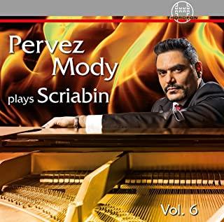 PERVEZ MODY PLAYS SCRIABIN 6
