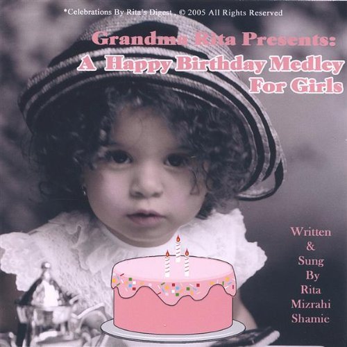 GRANDMA RITA PRESENTS A HAPPY BIRTHDAY MEDLEY FOR