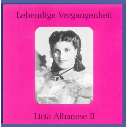 LEGENDARY VOICES: LICIA ALBANESE 2