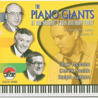 PIANO GIANTS BOB HAGGART'S 80TH BIRTHDAY 11 / VAR