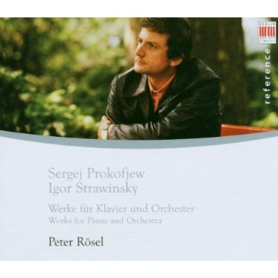 PETER ROSEL PLAYS WORKS BY PROKOFIEV & STRAVINSKY