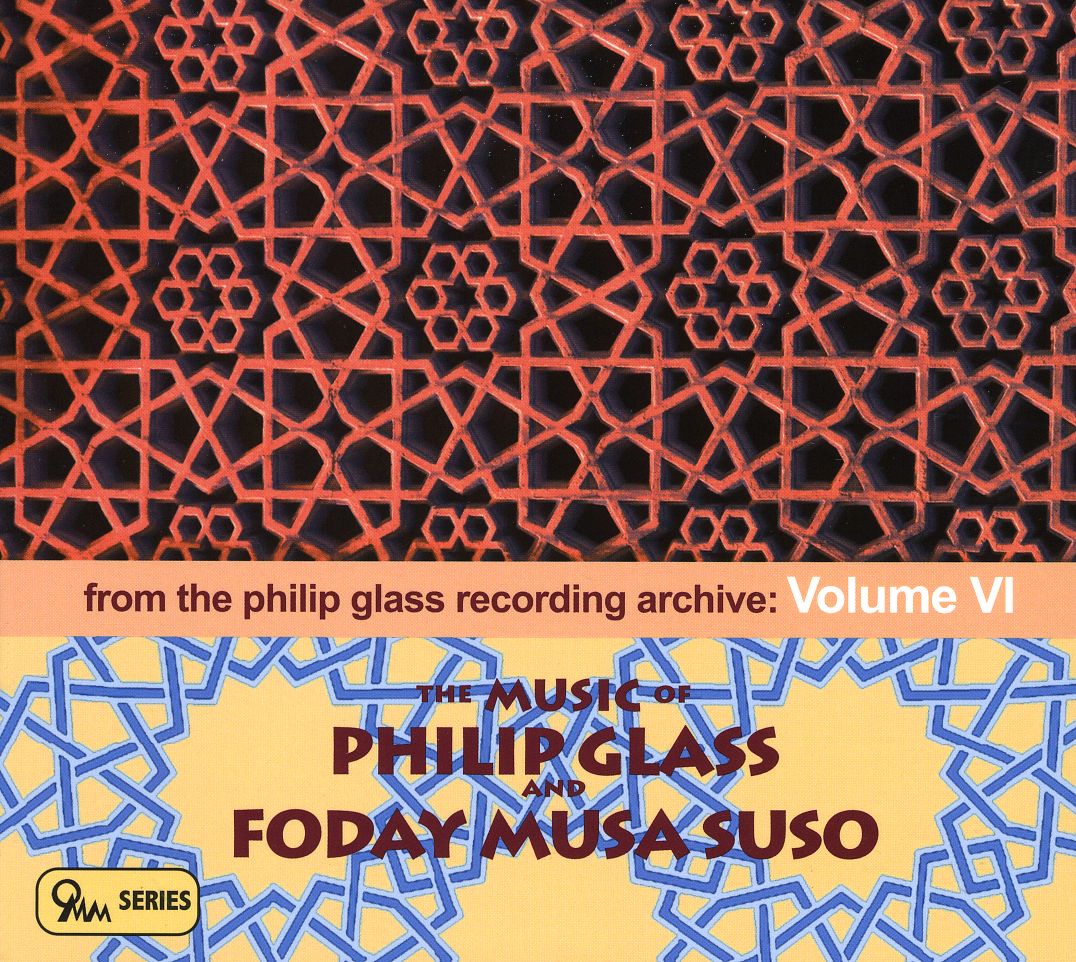 MUSIC OF GLASS & FODAY MUSA SUSO: ARCHIVE 6 / VAR