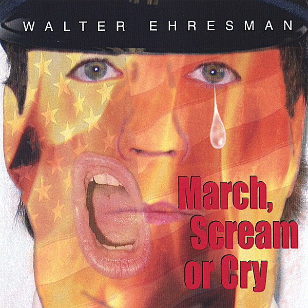 MARCH SCREAM OR CRY
