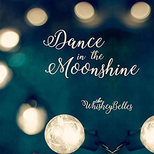 DANCE IN THE MOONSHINE
