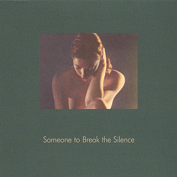 SOMEONE TO BREAK THE SILENCE