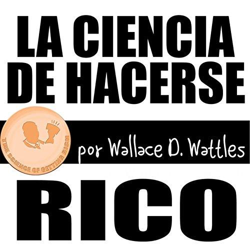 LA CIENCIA DE HACERSE RICO (CDR)