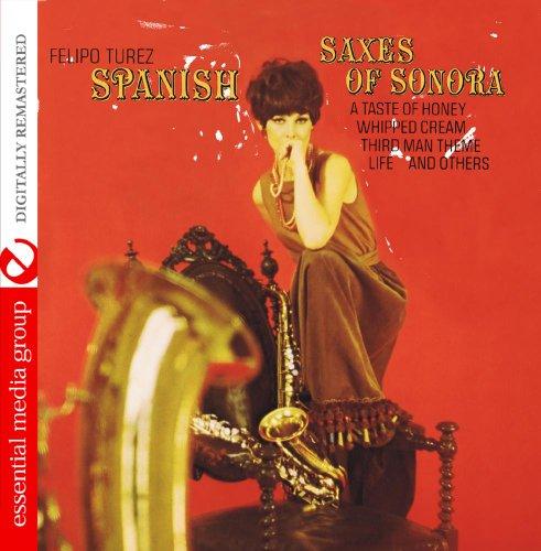 SPANISH SAXES OF SONORA (MOD)