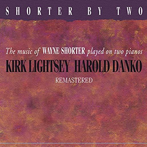 SHORTER BY TWO REMASTERED (RMST)