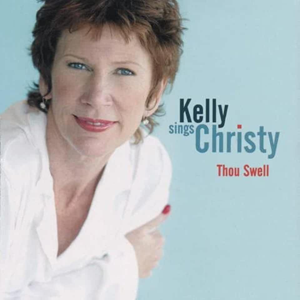 KELLY SINGS CHRISTY: THOU SWELL