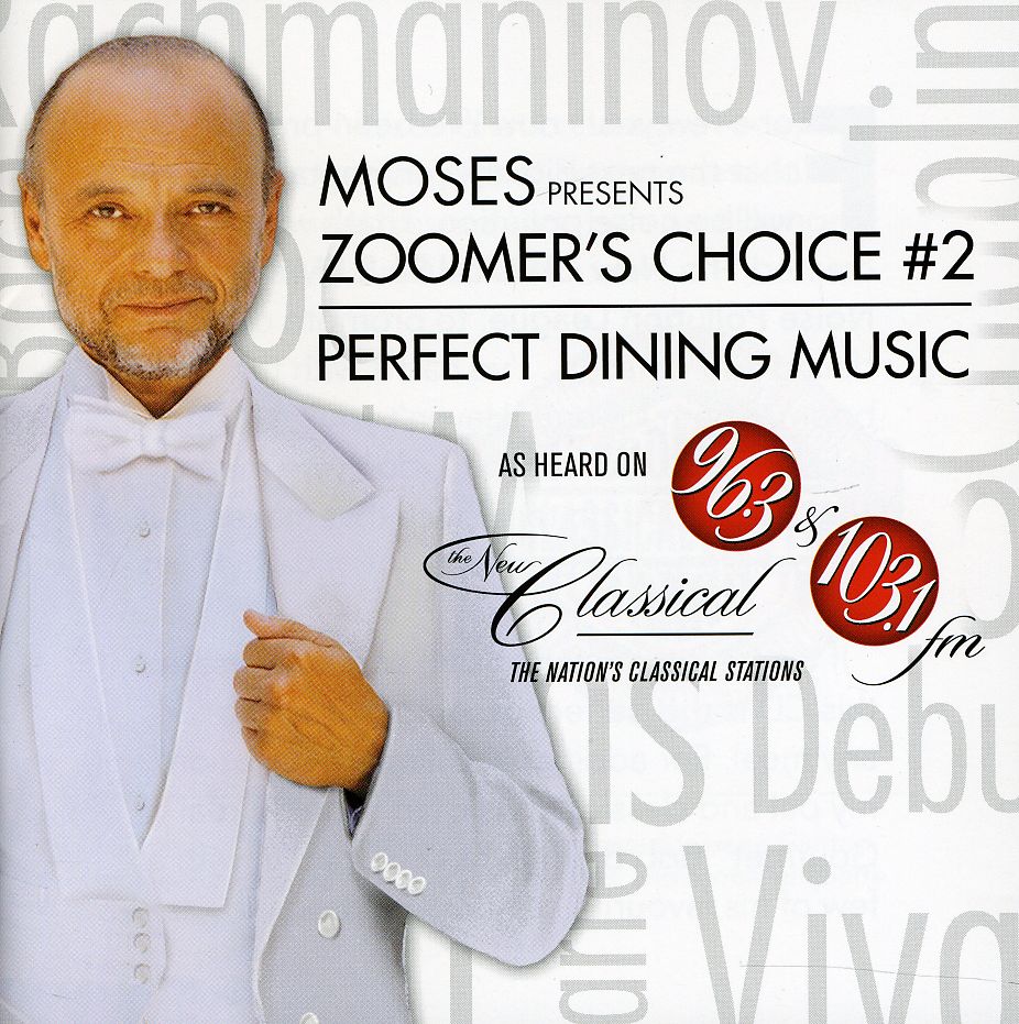 MOSES PRESENTS ZOOMERS CHOICE NO. 2: PERFECT DININ