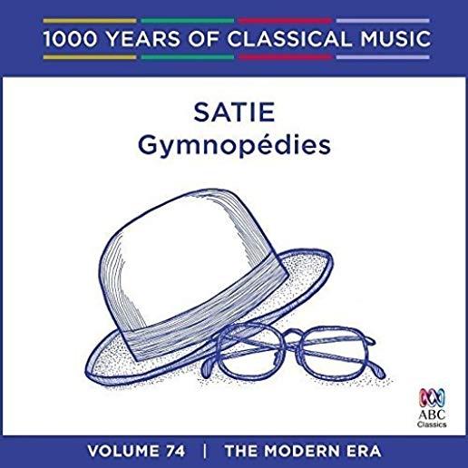 SATIE: GYMNOP DIES - 1000 YEARS OF CLASSICAL MUSIC